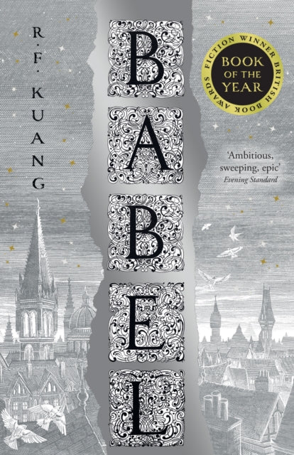 Babel, Or the Necessity of Violence: an Arcane History of the Oxford Translatorsā Revolution 9780008501853 R. F. Kuang