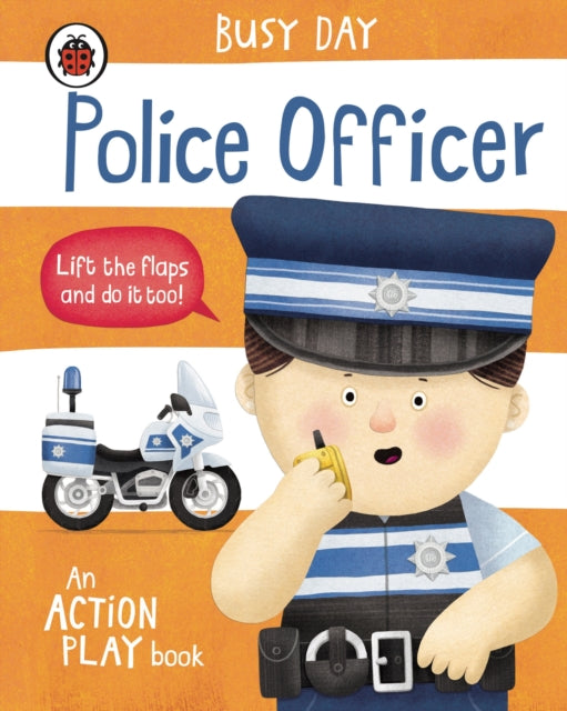 Busy Day: Police Officer, An action play book 9780241551080 Dan Green