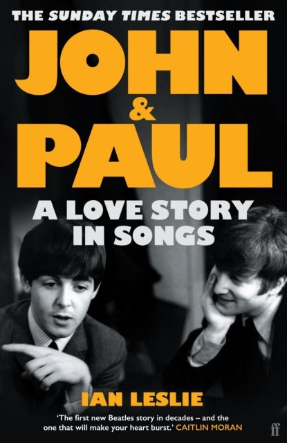 John and Paul, A Love Story in Songs ā 'The first new Beatles story in decades' 9780571376117