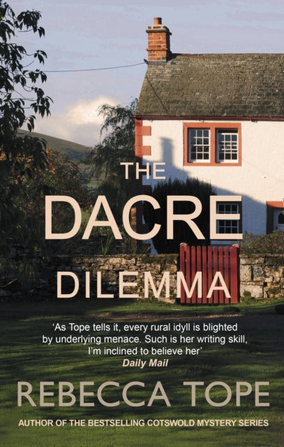 Dacre Dilemma, The enthralling English cosy crime series 9780749032678 Rebecca Tope