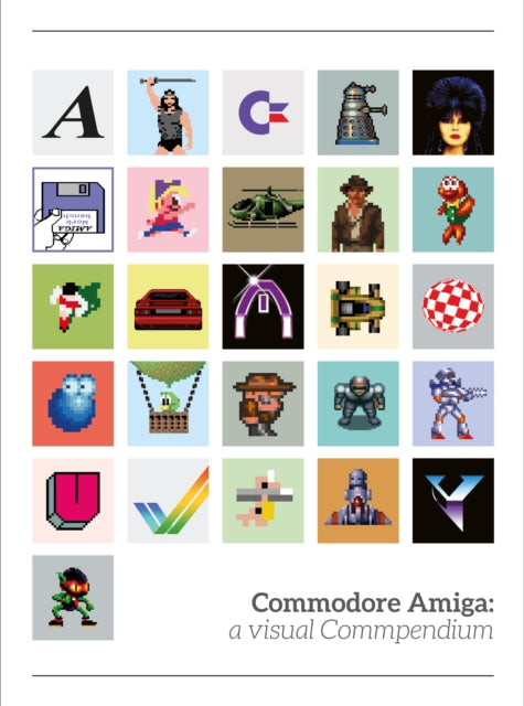 Commodore Amiga: a visual compendium 9780993012914 Sam Dyer