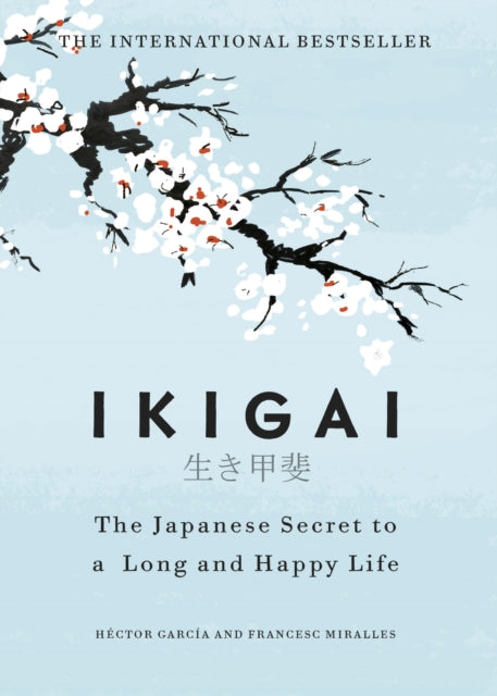 Ikigai, The Japanese secret to a long and happy life 9781786330895 HĆ©ctor GarcĆa
