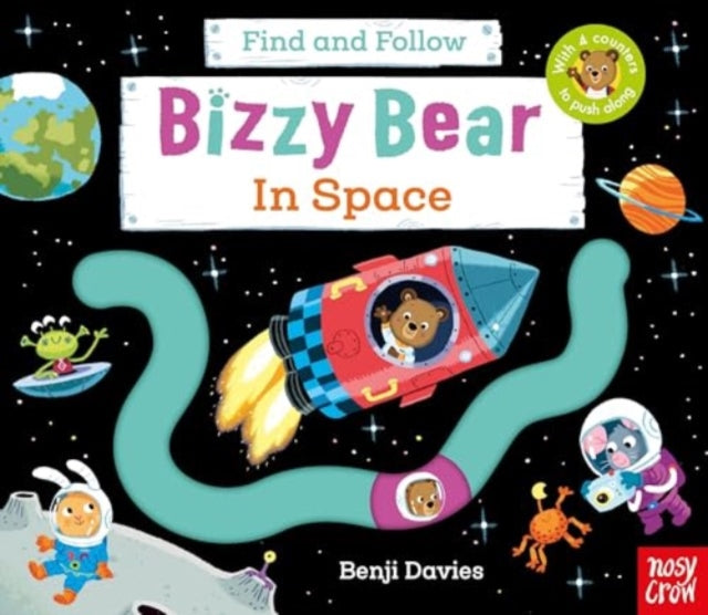 Bizzy Bear: Find and Follow In Space 9781839947667 Benji Davies