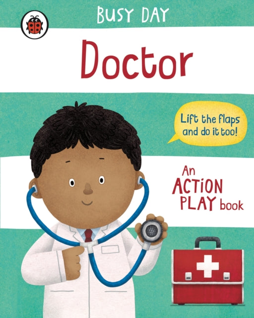 Busy Day: Doctor, An action play book 9780241551042 Dan Green