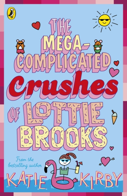 Mega-Complicated Crushes of Lottie Brooks 9780241562031 Katie Kirby