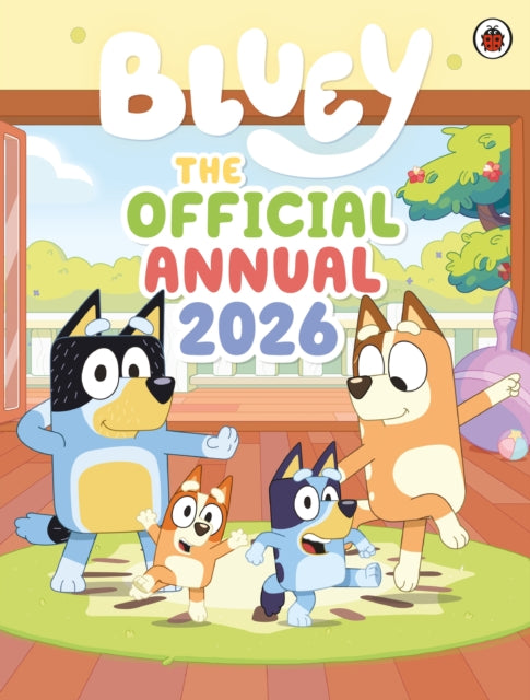 Bluey: The Official Bluey Annual 2026 9780241728635 Bluey