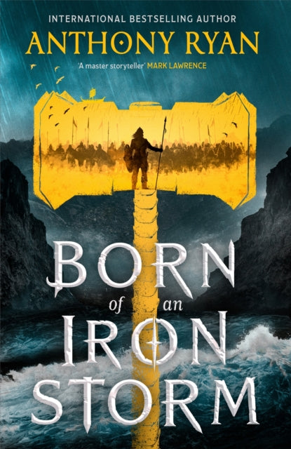 Born of an Iron Storm 9780356522838 Anthony Ryan