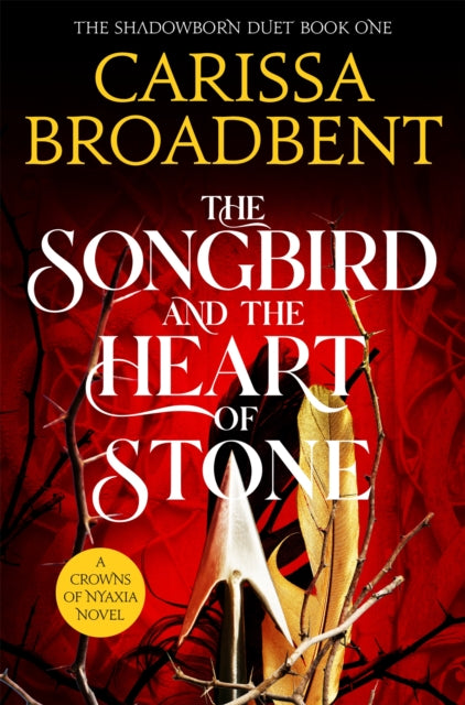 Songbird and the Heart of Stone 9781035050734 Carissa Broadbent