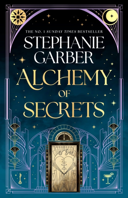 Alchemy of Secrets, The spellbinding new novel from the global No. 1 bestselling author of Caraval and Once Upon a Broken Heart 9781399631334 