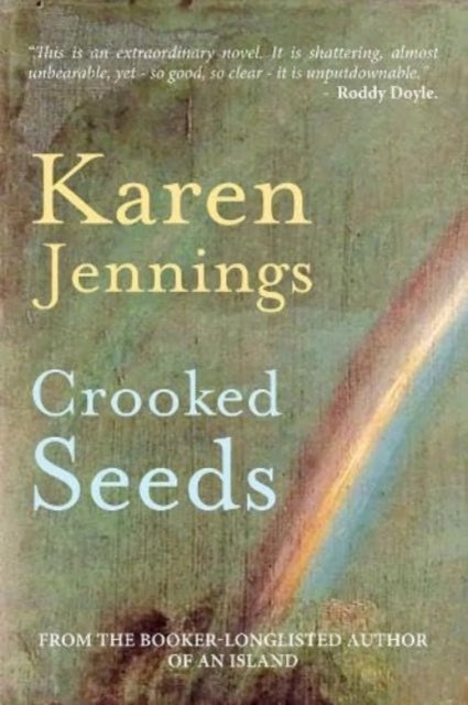 Crooked Seeds 9781739104726 Karen Jennings